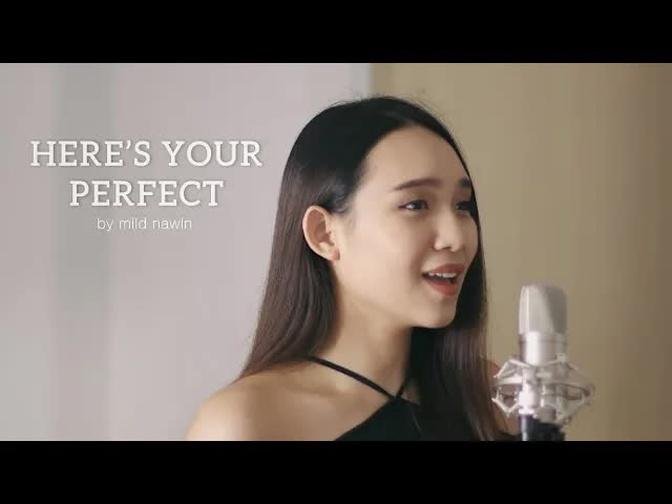 Here's Your Perfect (Jamie Miller) Cover by Mild Nawin