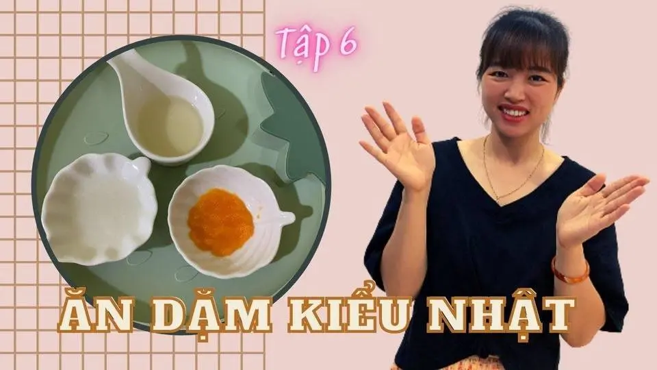 Ăn Dặm Kiểu Nhật Sao Cho Đúng? / Ăn Dặm Kết Hợp 6