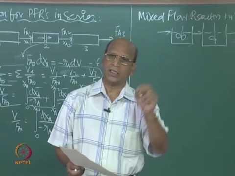 Mod-01 Lec-27 PFR and MFR in series.
