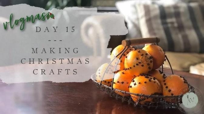 Vlogmas Day 15: Making CHRISTMAS Crafts