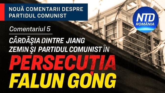 Comentariul 5: Cârdăşia dintre Jiang Zemin şi Partidul Comunist în persecuţia Falun Gong