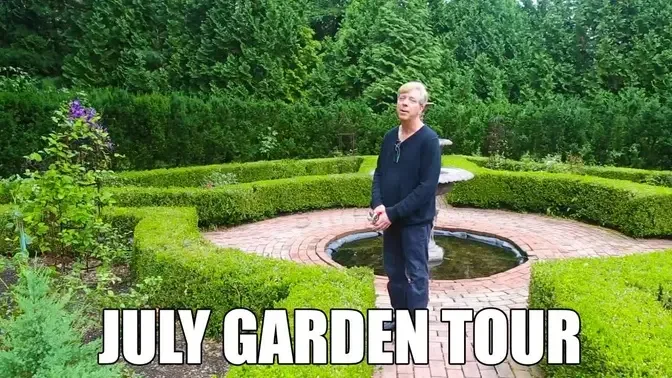July Garden Tour Ep. 24