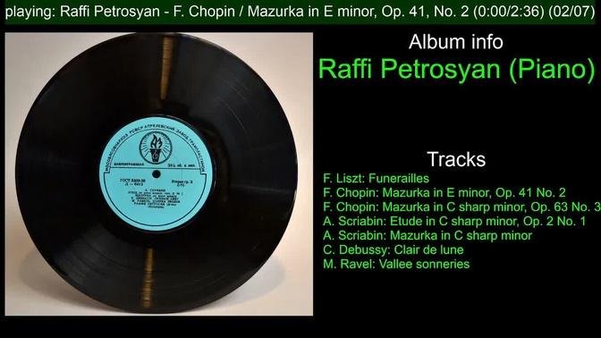 Raffi Petrosyan (Piano). Liszt, Chopin, Scriabin, Debussy, Ravel.