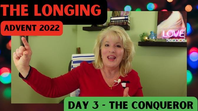 The LONGING - The CONQUEROR  - Advent Day 3
