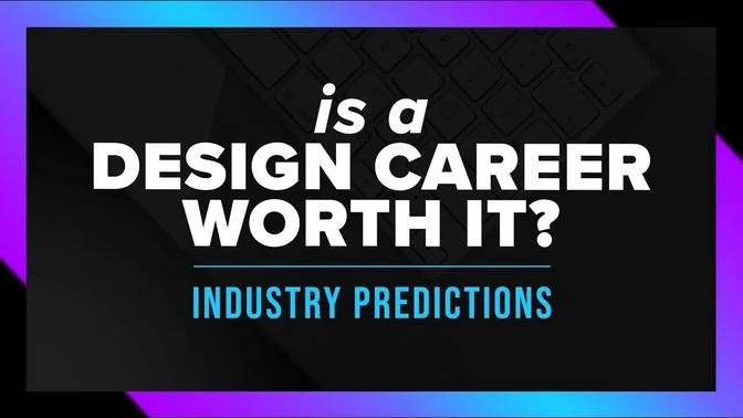 Graphic Design Industry Predictions! Is Design Still A Good Career?