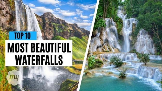 Top 10 Most Beautiful Waterfalls in the World