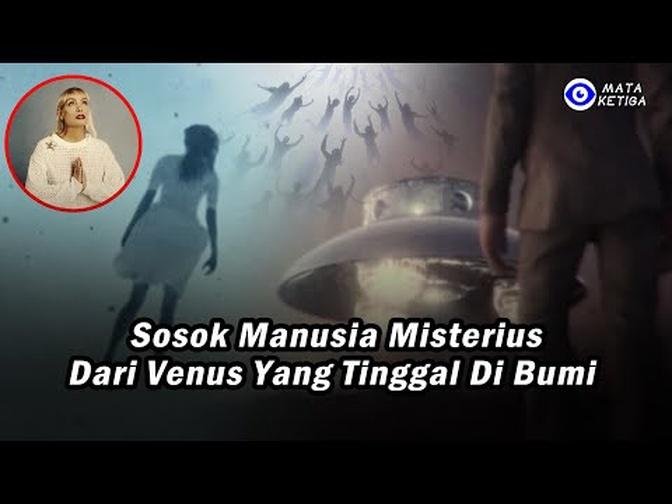 Sosok Manusia Misterius Dari Venus, Memberi Peringatan Keras Hal Uji ...