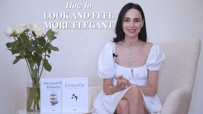 How to Look and Feel More Elegant
