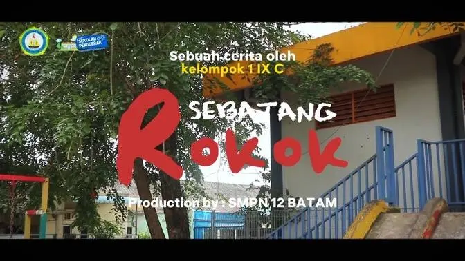 Sebatang ROKOK #smpn12batam  #kindnessiscool  #worldnotobaccoday
