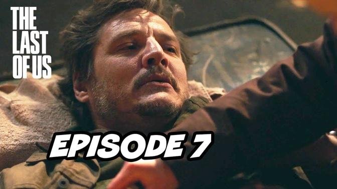 The Last Of Us Episode 7 FULL Breakdown, Ending Explained and Easter Eggs