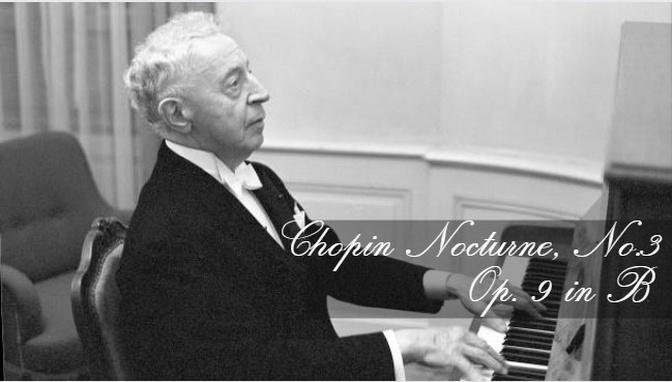 Arthur Rubinstein - Chopin Nocturne Op. 9, No. 3 in B