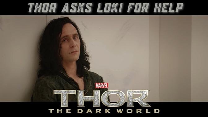 THOR: The Dark World (2013) - Thor Asks Loki For Help - Movie CLIP