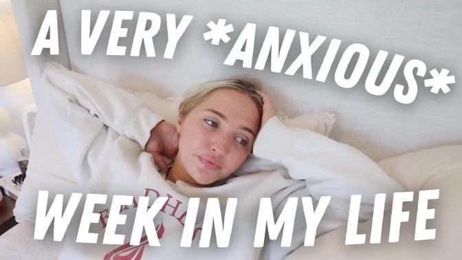 a very *anxious* week in my life ... how to turn a bad week around