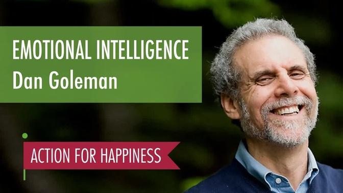 Emotional Intelligence - with Dan Goleman