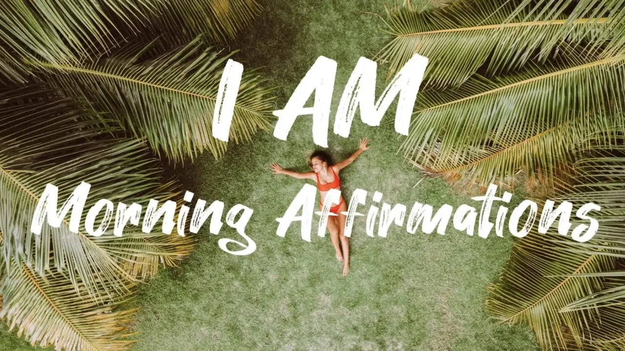 POWERFUL POSITIVE Morning Affirmations for POSITIVE DAY - 21 Day "I AM" Affirmations