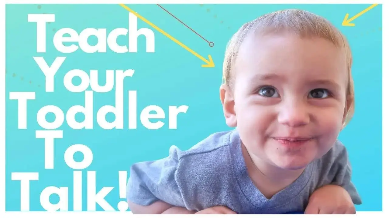 TEACH YOUR BABY TO TALK - SPEECH EXERCISES FOR TODDLERS