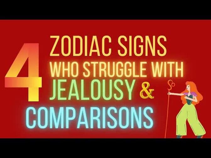 4 Zodiac Signs Who Struggle With Jealousy And Comparisons