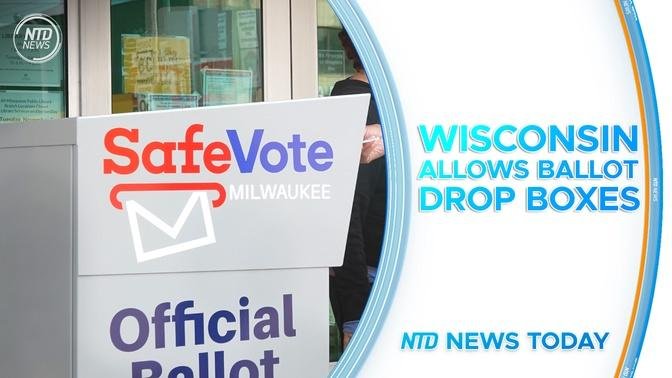 Wisconsin Allows Ballot Drop Boxes; Heatwave Intensifies on West Coast; Starmer becomes UK PM | NTD