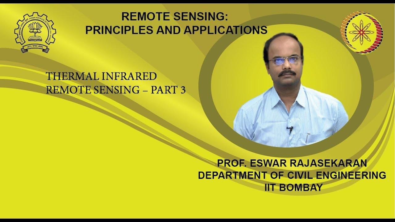 Lecture 37: Thermal Infrared Remote Sensing – Part 3