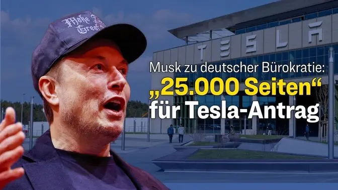 Musk über Bürokratie in Deutschland: 25.000 Seiten für Tesla-Zulassung „ist verrückt“