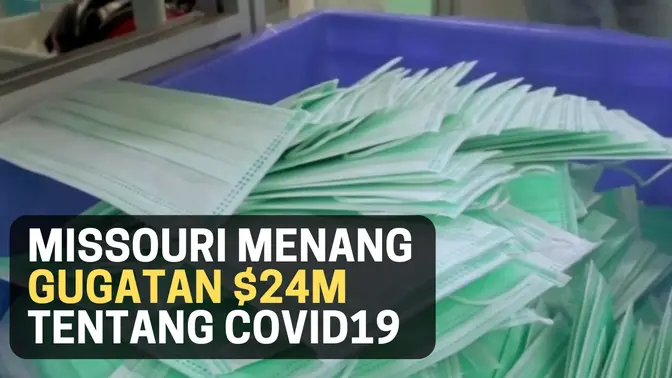 Missouri Menangkan Gugatan 24M dari China Pada Covid-19