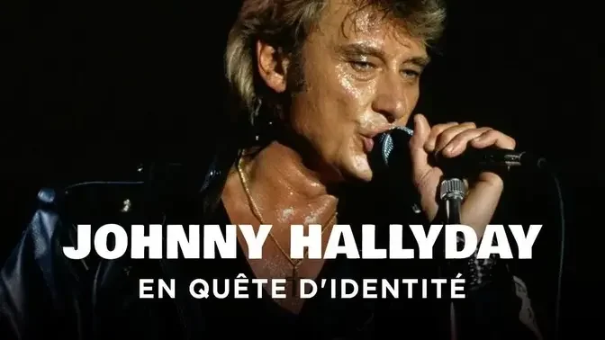 Johnny Hallyday, en quête d'identité - Un jour, un destin - Documentaire complet - MP