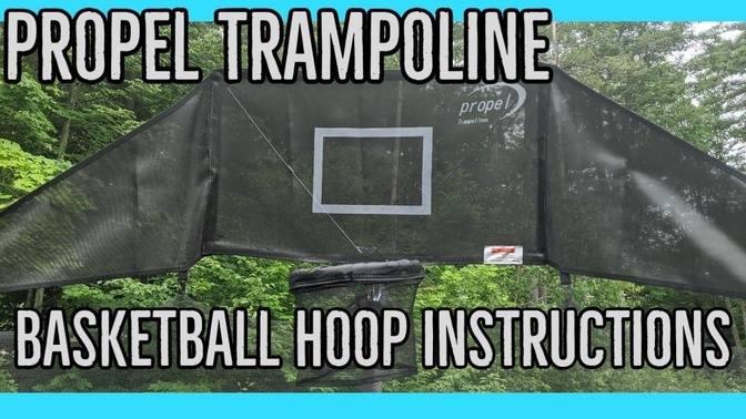 Propel Trampoline __Basketball Hoop Installation Instruction__ | Videos ...