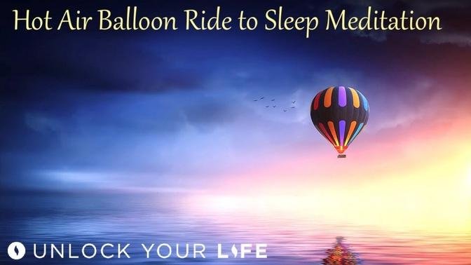 Hot Air Balloon Ride to Deep Sleep Meditation, Release Worries, Anxiety Before Sleep
