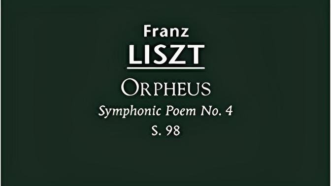 Franz Liszt: Orpheus, Symphonic poem No. 4