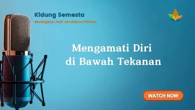 Mengamati Diri di Bawah Tekanan