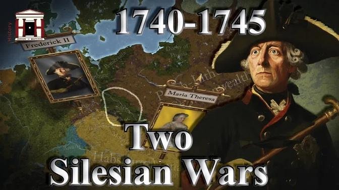 Frederick the Great's Two Silesian Wars (1740-1745) | DOCUMENTARY (All Parts)