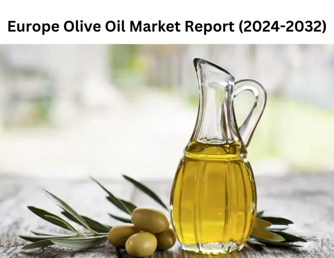 Europe Olive Oil Market Future Trends: Growth and Strategic Analysis 2032