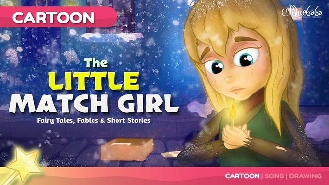 The Little Match Girl   Fairy Tales and Bedtime Stories for Kids   Moral Story