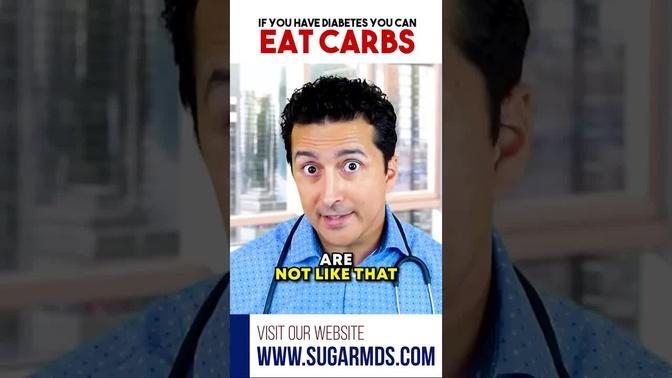 can-you-eat-carbs-if-you-have-diabetes-sugarmd-videos-sugarmd