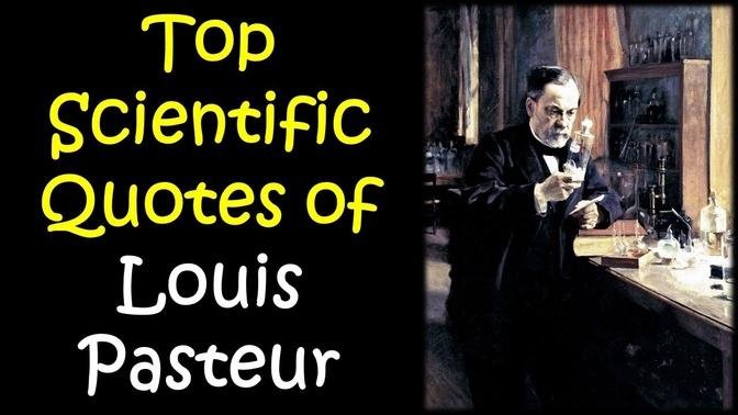 Top Scientific Quotes of Louis Pasteur | English | Priyank Singhvi