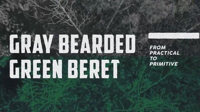 Series Outro and Funny Outtakes: S1E16 Into the Woods | Gray Bearded Green Beret