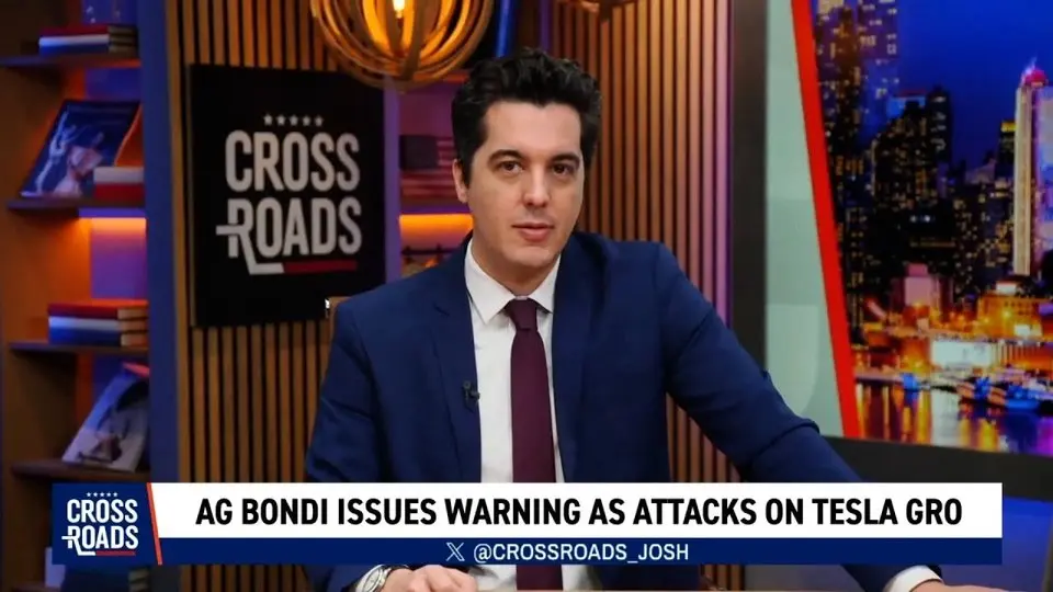 Attorney General Bondi Issues Warning as Attacks on Tesla Grow | CLIP | Crossroads