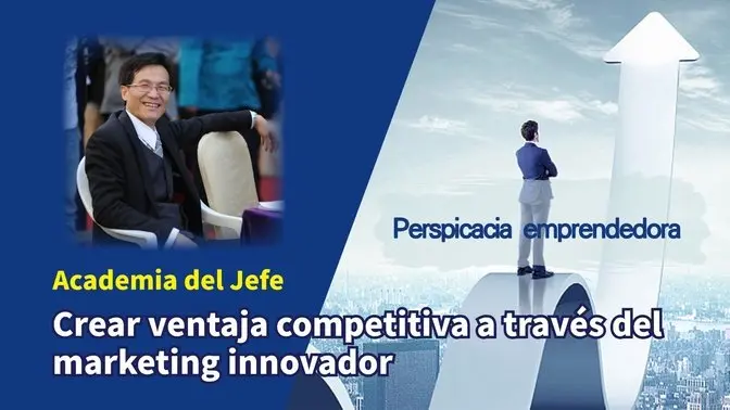 Establecer una Ventaja Competitiva a través del Marketing Innovador - Perspectiva Empresarial