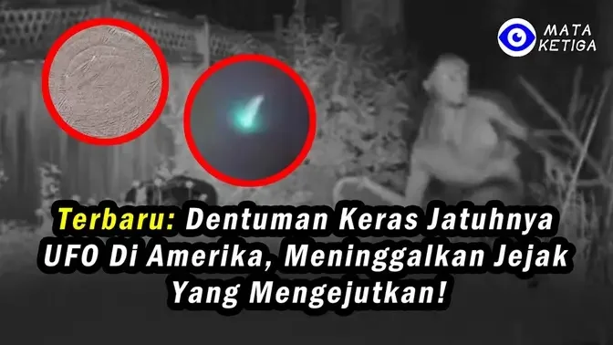 Terbaru : Dentuman keras Jatuhnya UFO di Amerika Serikat, Meninggalkan Jejak yang Mengejutkan!