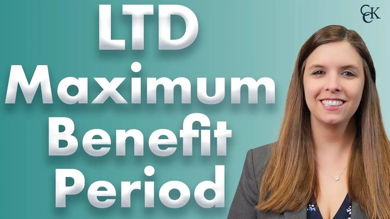 The Maximum Benefit Period in LTD Insurance Policies