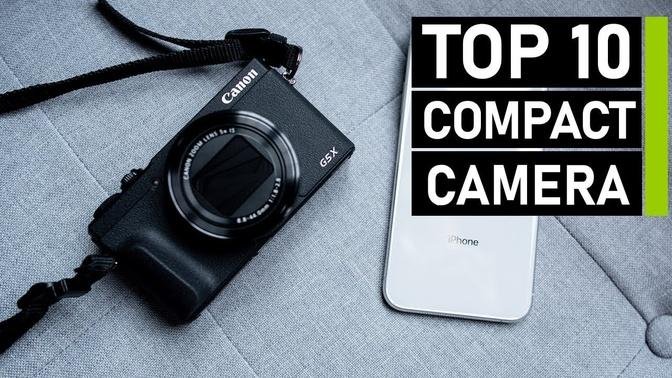 Top 10 Compact Cameras _ Best Point & Shoot Cameras.
