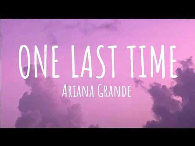 Ariana Grande - One Last Time (Lyrics).