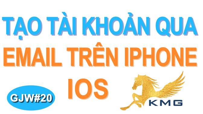 GJW#20: Hướng dẫn cách tạo tài khoản ganjingworld bằng gmail cho điện thoại iphone, hệ điều hành IOS