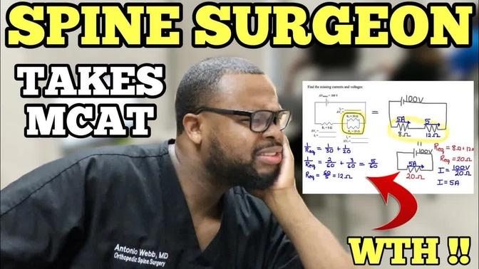 Spine Surgeon Takes the MCAT. Here's how it went.....