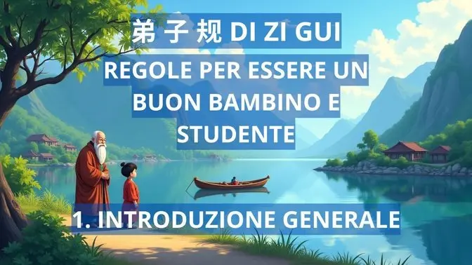 Dizi Gui – Regole per essere un buon bambino e studente - 1. Introduzione generale