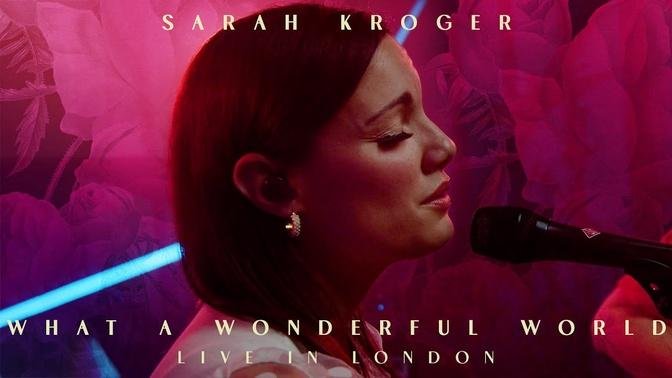 What A Wonderful World | Sarah Kroger (Official Music Video)