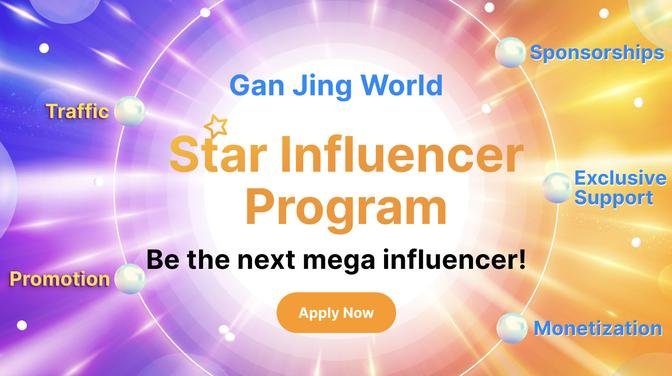 Join Gan Jing World's Star Influencer Program Now for Exclusive Benefits
