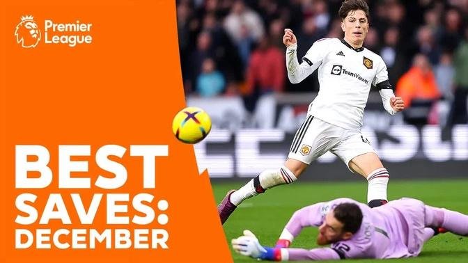 DENIED! Best Goalkeeper Saves From December 2022 | Premier League
