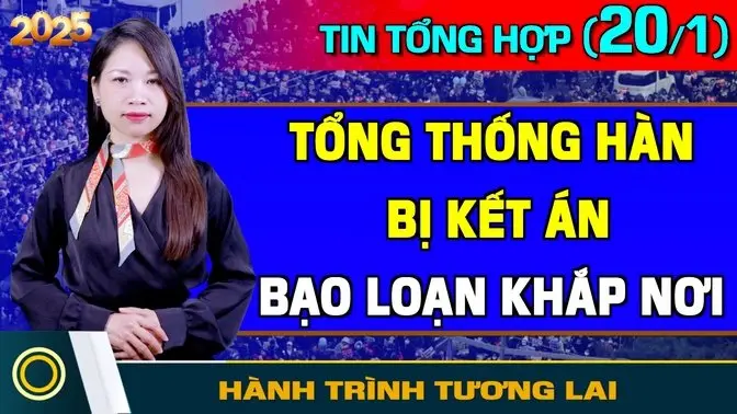 Tin Tổng Hợp (20/1): Hamas Lật Lọng, Israel Bùng Nổ. Tổng Thống Hàn Bị Kết Án, 2 Phe Biểu Tình Loạn