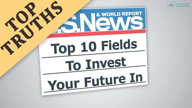 Top 10 Fields To Invest Your Future In